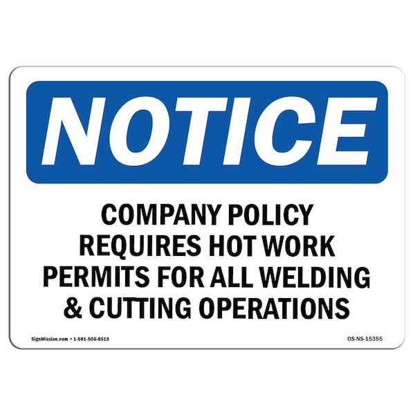 OSHA, Company Policy Requires Hot Work Permits, 24in X 18in Rigid Plastic, 24" W, 18" H, Landscape
